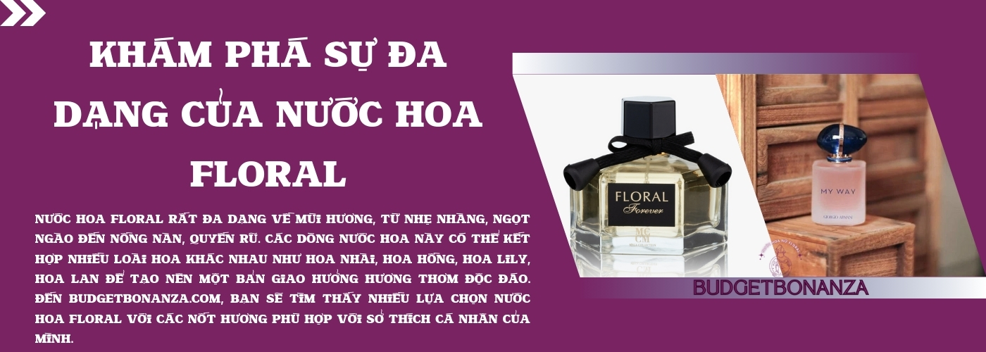 image đăng ký ngay Nước hoa nữ Floral budgetbonanza